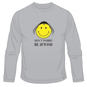 Dont Worry - Be Jewish - Long Sleeved T-Shirt
