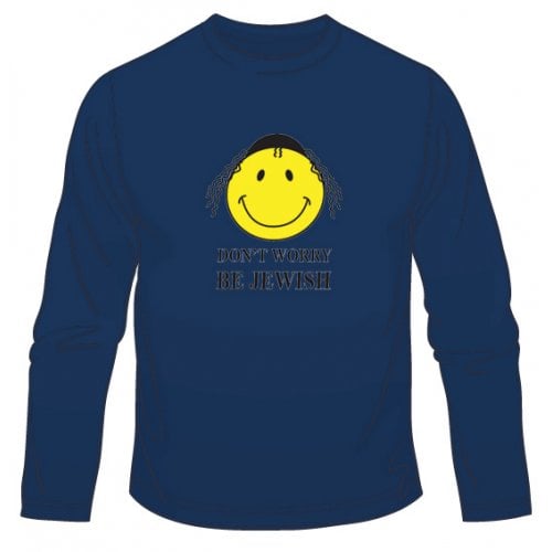 Dont Worry - Be Jewish - Long Sleeved T-Shirt